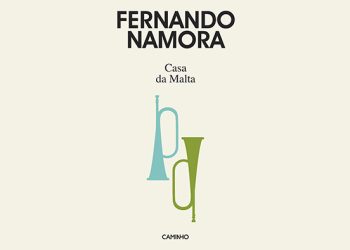 Casa da Malta, de Fernando Namora regressa esta semana às livrarias numa edição da Caminho