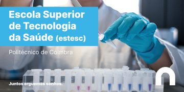 Escola Superior de Tecnologia da Saúde de Coimbra do Politécnico de Coimbra: Todas as ferramentas que necessitas para fazer a diferença na área da saúde!