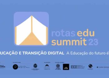 Rotas EduSummit organiza Conferência Internacional sobre Educação e Tecnologia