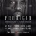 Prodígio convida Dono D'Santiago, Paulo Flores, Edgar Domungos, Jimmy P, Força Suprema e Monsta para concertos em Lisboa e Porto