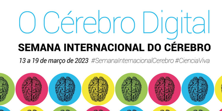 Já chegou a Semana Internacional do Cérebro! Cérebro digital em destaque de 13 a 19 de março 