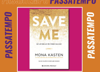 Com o regresso da autora Mona Kasten, estamos a sortear o livro Save Me: Só Um Beijo Me Pode Salvar