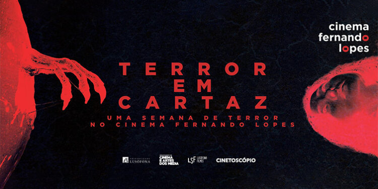 De 20 a 26 julho, prepara-te para uma semana de terror no Cinema Fernando Lopes!
