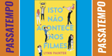 “Isto Não Acontece Nos Filmes” é um livro que vais querer ter na tua estante!