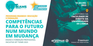 Agência Nacional Erasmus+ Educação e Formação promove “Ensino e Formação Profissional – Competências para o Futuro num Mundo em Mudança”