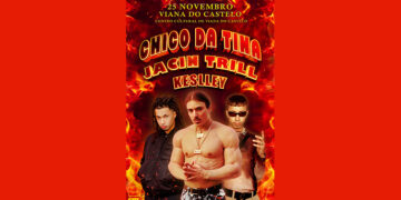 Chico da Tina anuncia Jacin Trill e Keslley para a abertura do concerto em Viana do Castelo