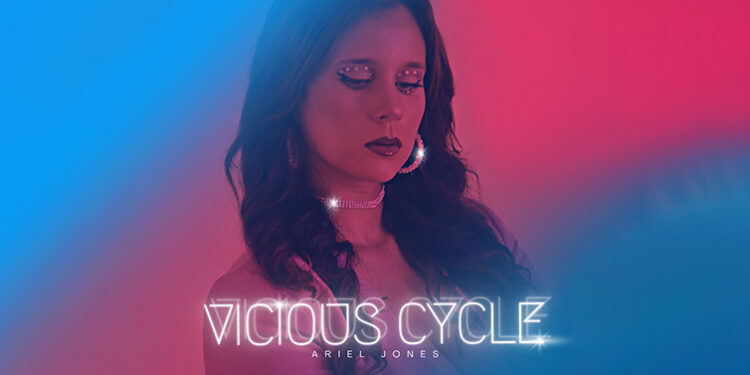 Ariel Jones lançou EP de estreia "vicious cycle"
