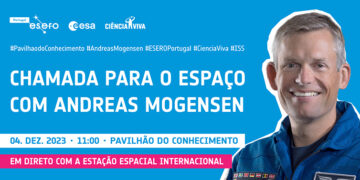 Do Espaço para o Pavilhão do Conhecimento: Andreas Mogensen em direto da ISS