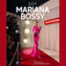 SOY MARIANA BOSSY: A ante-estreia da série digital mais aguardada!