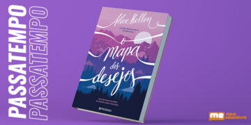 Estamos a oferecer o livro “O Mapa dos Desejos” de Alice Kellen