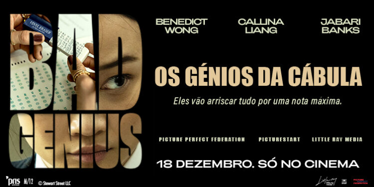 “Bad Genius — Os Génios da Cábula” está prestes a estrear!