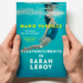 Mergulha num romance trágico (e brilhante) com “O Desaparecimento de Sarah Leroy”