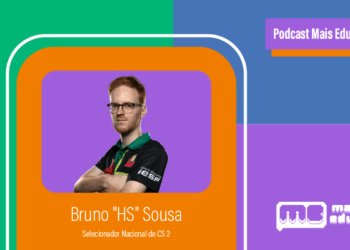 Podcast Mais Educativa #18 | Entrevista a Bruno “HS” Sousa, Selecionador Nacional de CS 2