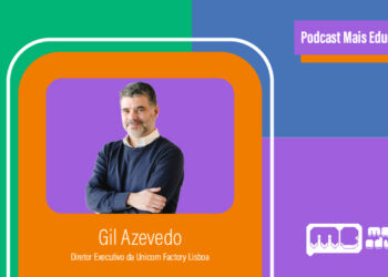 Podcast Mais Educativa #22 | Entrevista a Gil Azevedo, Diretor Executivo da Unicorn Factory Lisboa