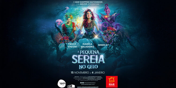 Isabela Valadeiro, Paulo Vintém e Mimicat protagonizam "A Pequena Sereia no Gelo”